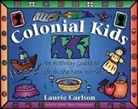 Laurie Carlson, Laurie Winn Carlson - Colonial Kids