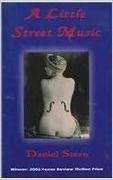 Daniel Stern - A Little Street Music A Novella and Stories