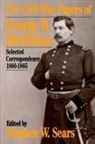 George B. Mcclellan, George B. Sears Mcclellan, George Brinton Mcclellan, Stephen Sears, Stephen W. Sears, Stephen W. Mcclellan Sears... - Civil War Papers of George B. Mcclellan