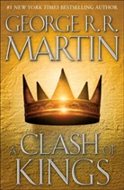 George Martin, George R R Martin, George R. R. Martin - A Clash of Kings