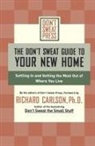 Don't Sweat Press, Editors of Don't Sweat Press - The Don't Sweat Guide to Your New Home