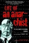 Alexander Berkman, Gene Fellner, Howard Zinn, Gene Fellner - Life of an Anarchist