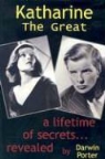 Darwin Porter - Katharine the great 1907 1950