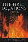 Kitty Ferguson - The Fire in the Equations