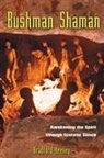 Bradford Keeney, Bradford P. Keeney - Bushman Shaman