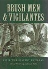 Judith M Falls, Judith M. Falls, Judy Falls, David Pickering, David/ Falls Pickering - Brush Men And Vigilantes