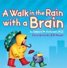 Edward Hallowell, Edward M. Hallowell, Bill Mayer - Walk in the Rain with a Brain