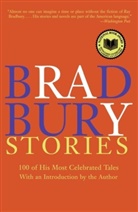 Ray Bradbury - Bradbury Stories: 100 of His Most Celebrated Tales
