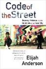 Elijah Anderson, Elijah (Yale University) Anderson, Anderson Elijah - Code of the Street