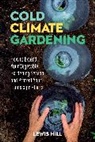 Lewis Hill - Cold-Climate Gardening
