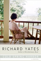 Richard Yates - Cold Spring Harbor