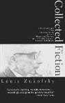 Louis Zukofsky, Paul Zukofsky, Professor Louis Zukofsky, Paul Zukofsky - Collected Fiction