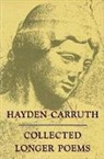 Hayden Carruth - Collected Longer Poems