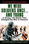 Joseph Galloway, Joseph L. Galloway, General Ha Lt Moore, General Ha Moore, Harold G. Moore, Harold G./ Galloway Moore... - We Were Soldiers Once...and Young