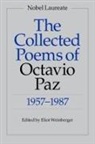 Octavio Paz, Octavio Paz Lozano, Eliot Weinberger - The Collected Poems of Octavio Paz 1957-1987