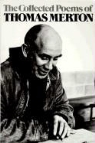 Thomas Merton - The Collected Poems of Thomas Merton