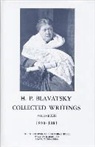H P Blavatsky, H. P. Blavatsky, Helena Petrovna Blavatsky, Helene Petrovna Blavatsky, Boris De Zirkoff, Boris De Zirkoff - Collected Writings of H. P. Blavatsky, Vol. 13