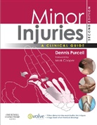 Dennis Purcell - Minor Injuries: A Clinical Guide