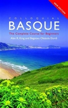 Begotxu O. Elordi, Alan King, Alan R. King, Begotxu Olaizola Elordi - Colloquial Basque