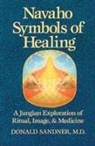 Donald Sandner, M. D. Sandner - Navaho Symbols of Healing