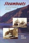 Bill Gulick - Steamboats on Northwest Rivers