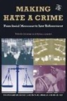Ryken Grattet, Valerie Jenness, Valerie/ Grattet Jenness - Making Hate a Crime