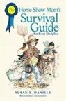 Susan Daniels, Susan S. Daniels, Susan S. Weber Daniels, Susan S./ Weber Daniels, Harry Weber, Harry Weber - Horse Show Mom''s Survival Guide