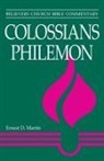Ernest Martin, Ernest D. Martin - Colossians and Philemon