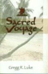 Gregg R. Luke - Sacred Voyage