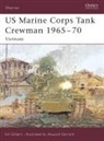 Ed Gilbert, Oscar Gilbert, Howard Gerrard - US Marine Corps Tank Crewman 1965-70