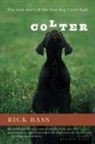 Rick Bass - Colter