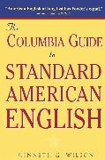 Kenneth Wilson, Kenneth G. Wilson - The Columbia Guide to Standard American English
