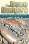 Harry Moore, Harry L Moore, Harry L. Moore - The Bone Hunters