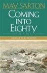 M. Sarton, May Sarton - Coming Into Eighty