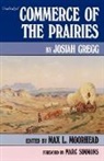 Josiah Gregg, Max L. Moorhead - Commerce of the Prairies