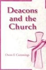 Owen Cummings, Owen F Cummings, Owen F. Cummings - Deacons and the Church