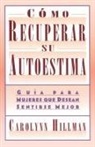 Carolynn Hillman - Como Recuperar Su Autoestima (Recovery of Your Self-Esteem)