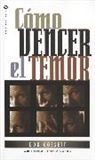 Don Gossett - Cómo vencer el temor