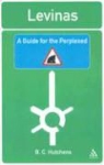 B. C. Hutchens, Benjamin Hutchens - Levinas: A Guide For the Perplexed