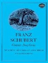Frank Schubert, Franz Schubert, Euseblus Mandyczewski - Complete Song Cycles