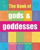 Eric Chaline, Tom Whyte - The Book of Gods & Goddesses