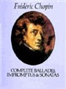 Fraedaeric Chopin, Frederic Chopin, Frédéric Chopin, Frederic (DELETE) Chopin, Classical Piano Sheet Music, J. Turczynski - Complete Ballades, Impromptus and Sonatas