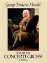 George Frideric Handel, Georg Friedrich Händel, Music Scores - Complete Concerti Grossi in Full Score