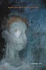Adam Rapp - Under the Wolf, Under the Dog