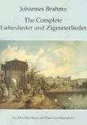 Johannes Brahms, BRAHMS - The Complete Liebeslieder and Zigeunerlieder For Four Solo Voices and Piano Accompaniment