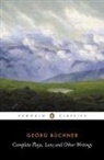 Georg Buchner, George Buchner, John Reddick, John Reddick - The Complete Plays and Lenz