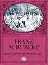Classical Piano Sheet Music, F. Schubert, Franz Schubert - Complete Sonatas for Pianoforte Solo