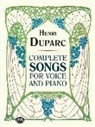 Henri Duparc - Complete Songs for Voice and Piano