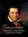 Ludwig Van Beethoven, Classical Piano Sheet Music - Complete Variations for Solo Piano