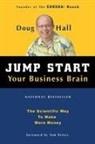 Doug Hall, Hall Doug - Jump Start Your Business Brain